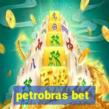 petrobras bet